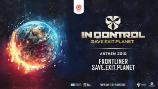 In Qontrol 2010 | Official Anthem | Frontliner - Save.Exit.Planet