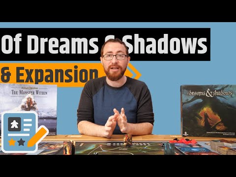 Of Dreams And Shadows & The Monster Within Expansion Review