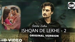 Ishqan De Lekhe Part 2 (Full Video) Gurjas Sidhu / PS Chauhan / Prince Saggu / 2021  LATEST VERSION