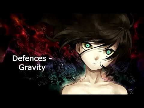 [NIGHTCORE] Defences - Gravity