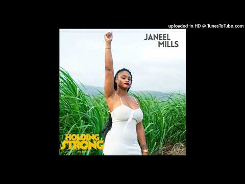 Janeel Mills - Holding Strong (September 2023)