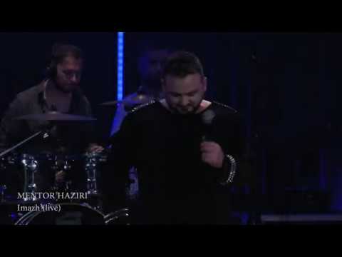 Mentor Haziri -  Imazh ( live )
