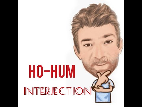 English Tutor Nick P Interjections (92) Ho-Hum - Origin
