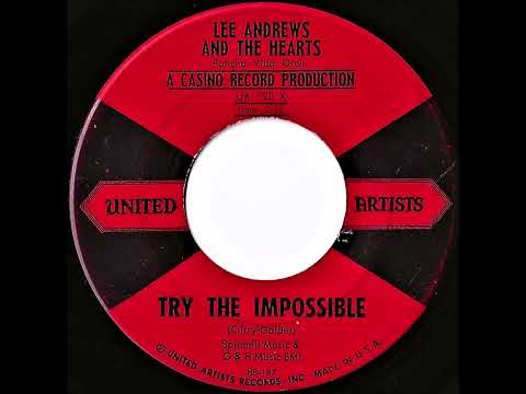 Lee Andrews And The Hearts- Try The Impossible