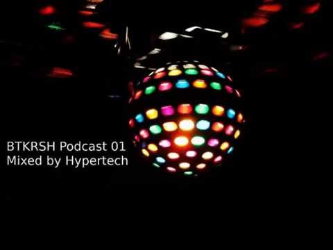 BTKRSH Podcast 01 by Hypertech