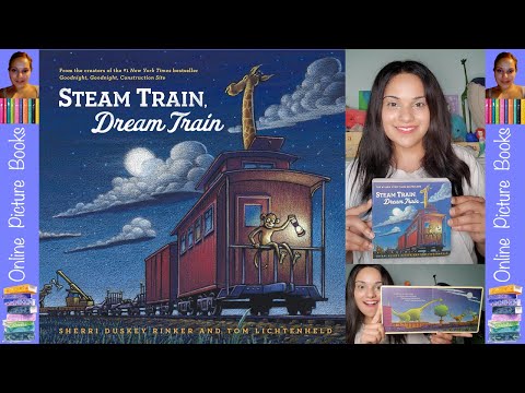 Steam Train, Dream Train by Sherri Duskey Rinker | Online Picture Books | Books For Kids