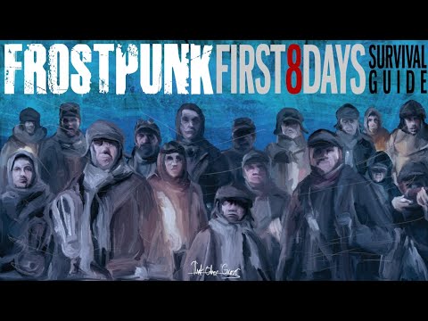 First 8 Days Survival Guide | Frostpunk