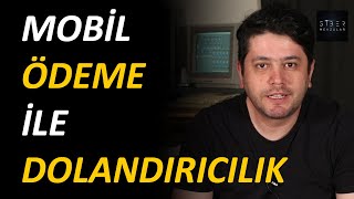 Mobil ödeme ile dolandırıcılık