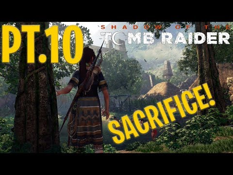 SHADOW OF THE TOMB RAIDER WALKTHROUGH GAMEPLAY PT.10 (THE HIDDEN CITY OF PAITITI )
