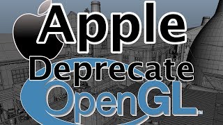Apple Deprecate OpenGL in next iOS and Mac OS releases