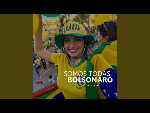 Somos Todas Bolsonaro - Talita Caldas