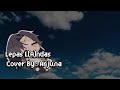 [COVER ]Lepas L[A]ndas Cover By Arjuna LYRIC VIDEO. Original By : @aureofaulkner  #AureoLepasLandas