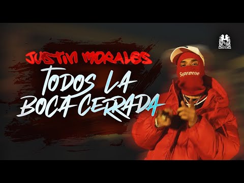 Justin Morales - Todos La Boca Cerrada [Official Video]
