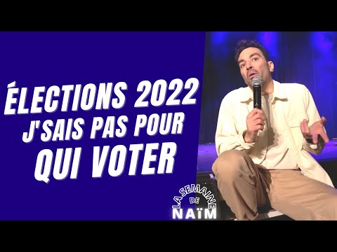 2022 Elections, I don't know who to vote for - Naïm's week