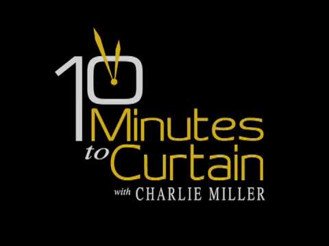 10 Minutes to Curtain Introduction (Episode 2)