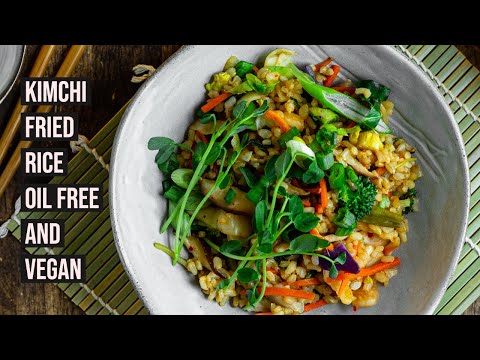 Kimchi Fried Rice // WFPB // EASY OIL FREE VEGAN RECIPES