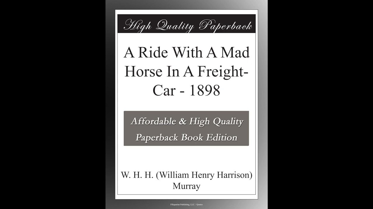 A Ride With A Mad Horse In A Freight-Car