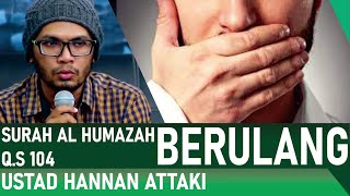 Download lagu QS 104 Hafalan Surat  Al Humazah - Ustad Hanan Attaki mp3 Download lagu QS 104 Hafalan Surat  Al Humazah - Ustad Hanan Attaki mp3