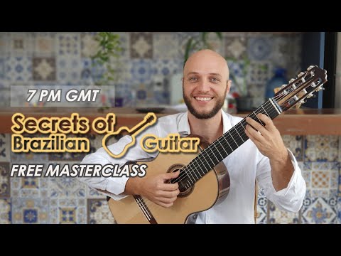 Secrets of Brazilian Guitar Masterclass