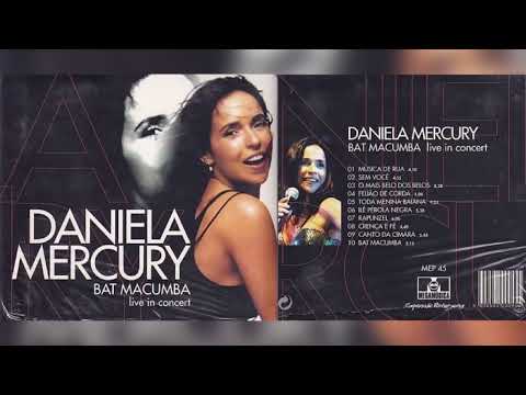 Daniela Mercury - Sou Você (BAT MACUMBA - live in concert) Faixa 02