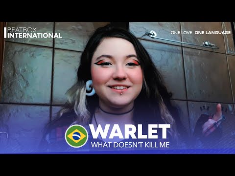 WARLET 🇧🇷 | WHAT DOESN'T KILL ME