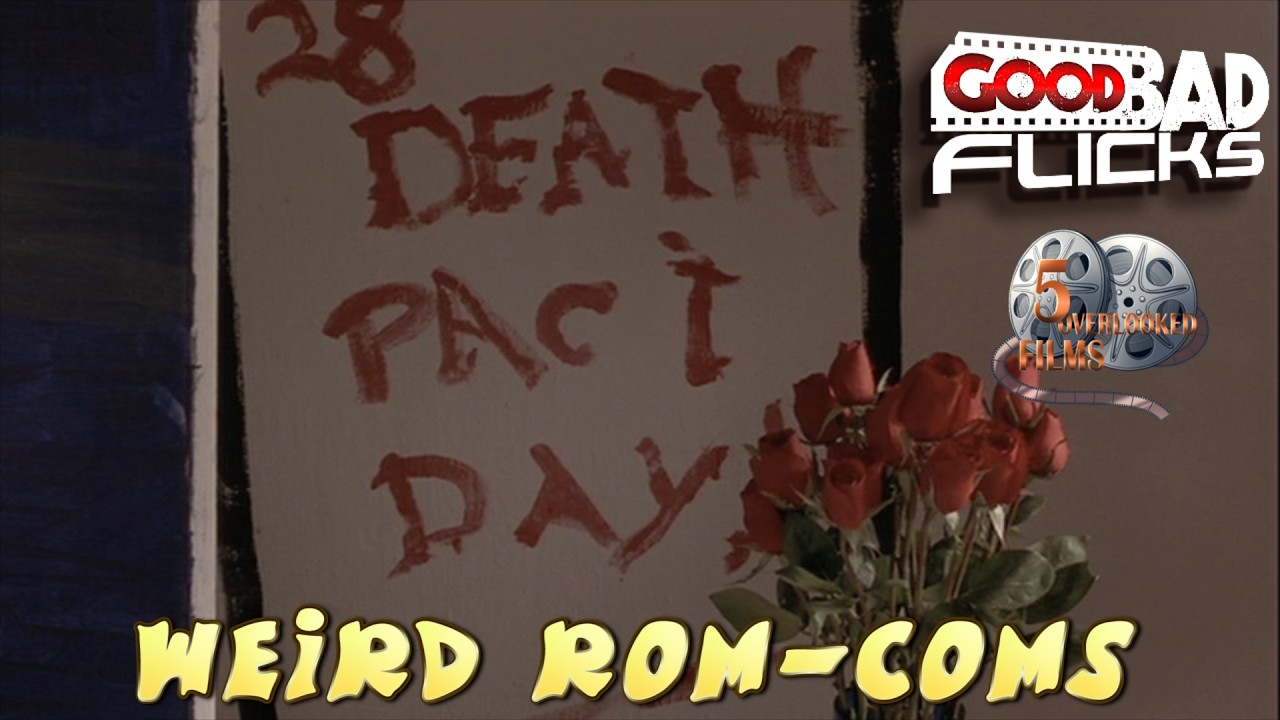5 Overlooked Part 48 - Weird Rom-Coms