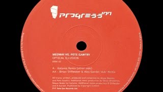 Medway vs. Pete Gawtry ‎– Optical Illusion (Katania Remix)
