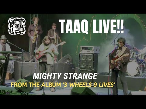 Thermal And A Quarter Live: Mighty Strange - from the album '3 Wheels 9 Lives'