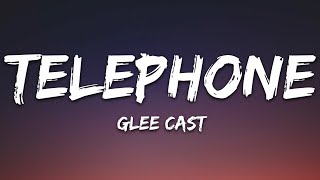 Glee Cast - Telephone (Lyrics)