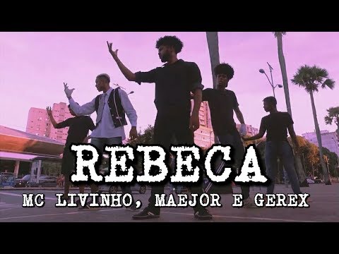 Rebeca - MC Livinho, Maejor e Gerex | Dance Of Black | Coreografia