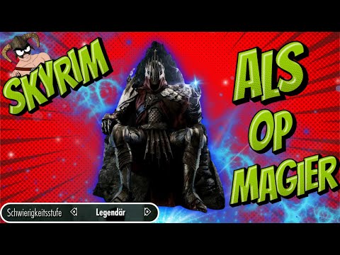 Wie man einen OP Magier Build in Skyrim macht
