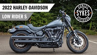 2022 Harley-Davidson Low Rider S Overview - FXLRS // Sykes H-D