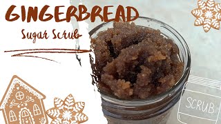 Gingerbread Sugar Scrub | DIY Gift Idea