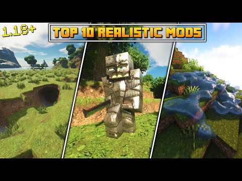 Top 10 Realistic Mods For 1.18.2 - 1.19 | Minecraft Mods 2022