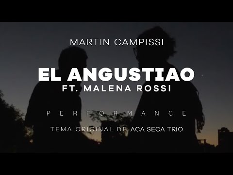 El angustiao Con a Malena Rossi (a capela Cover) - Aca Seca Trío