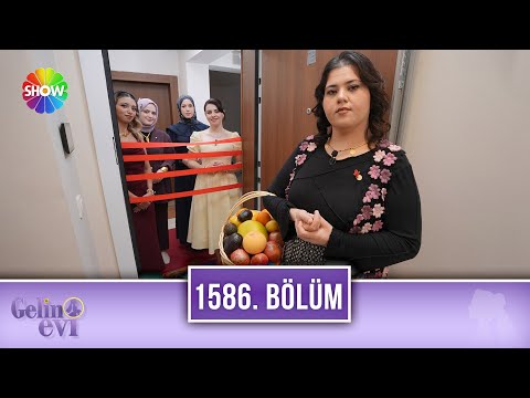 Gelin Evi 1586. Bölüm | 11 Kasım 2025