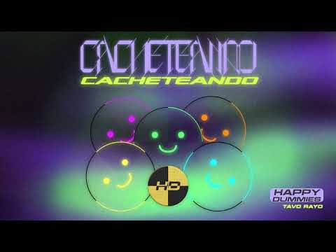 Cacheteando - Happy Dummies, Tavo Rayo