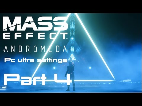 Mass Effect Andromeda Gameplay Walkthrough Part 4