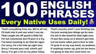 100 English Phrases Every Native Uses Daily!