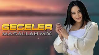 Shan  Geceler Remix 2026 Masallah Mix