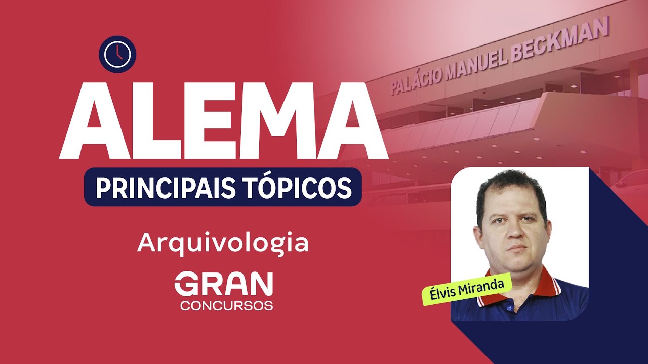 Concurso ALEMA - Principais tópicos - Arquivologia com Élvis Miranda