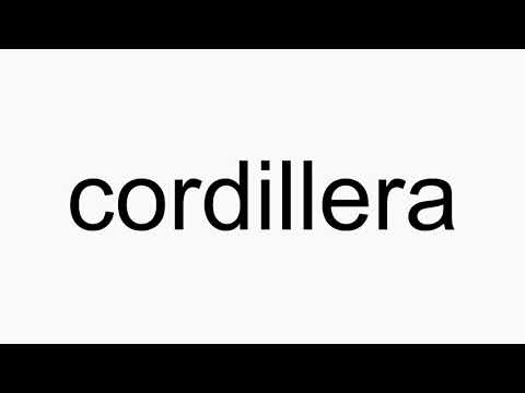 How to pronounce cordillera