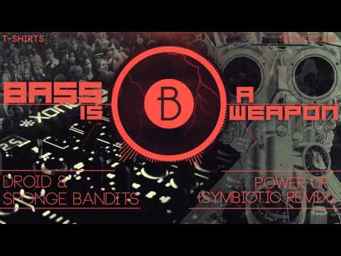 Droid & Sponge Bandits - Power Up (Symbiotic Remix)(BASS BOOSTED)