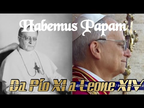 Habemus Papam - Compilation (1922-2025)