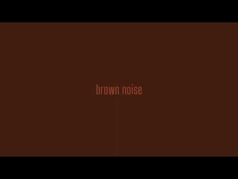 brown noise (20 min) for naps, quick focus, fast anxiety relief
