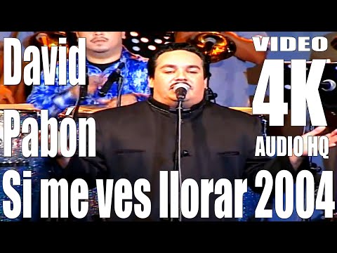 Si me ves llorar - David Pabón - Video Oficial - 4K - Full - Audio HQ