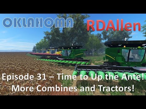 Farming Simulator 15 Oklahoma E31 - Time to Up the Ante, More Combines, More Tractors!