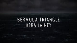 Hera Lainey - Bermuda Triangle (Lyric Video)