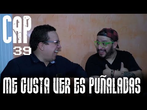 Con Ánimo de Ofender : Cap #39 - Me Gusta Ver Es Puñaladas