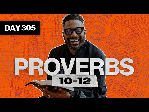 Day 305: Proverbs 10-12 | Read The Bible In A Year | Bible Study with Commentary by Dr. Manny Arango